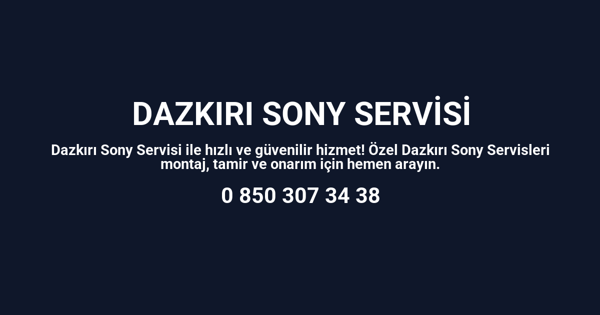 Dazkırı Sony Servisi